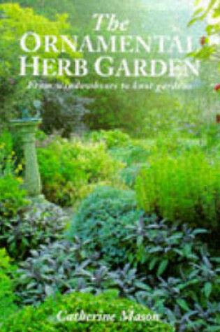 Cover of The Ornamental Herb Garden