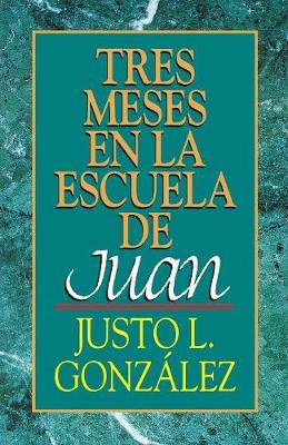 Book cover for Tres Meses en la Escuela de Juan