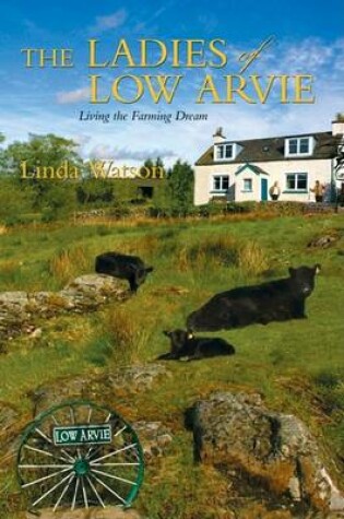 Cover of The Ladies of Low Arvie