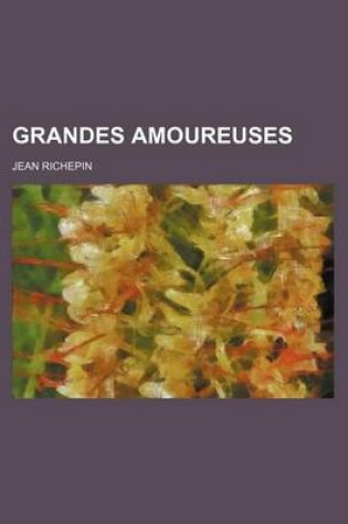 Cover of Grandes Amoureuses