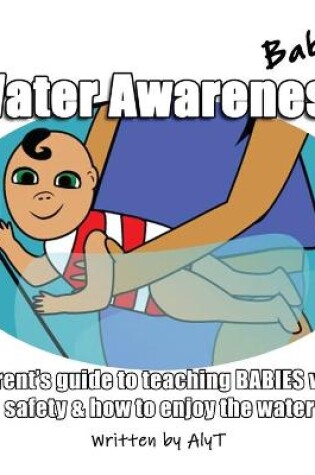 Cover of Water Awareness Babies