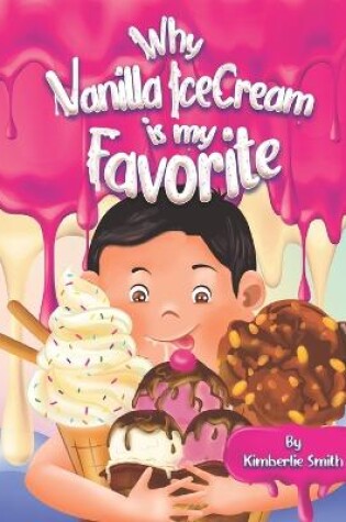 Cover of Why Vanilla Ice Cream Is My Favorite
