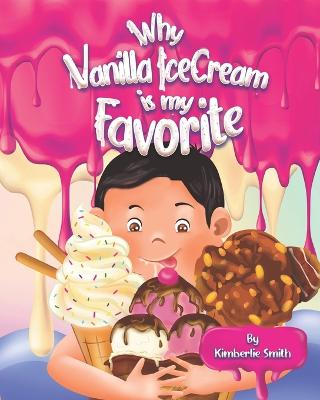 Book cover for Why Vanilla Ice Cream Is My Favorite