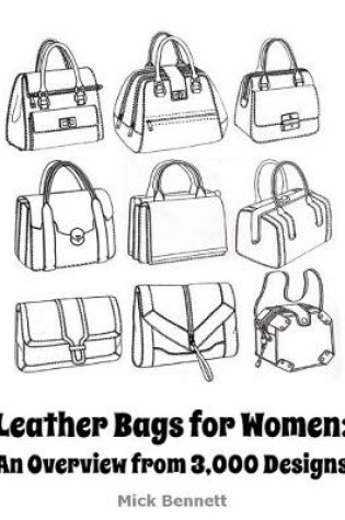 Cover of Leather Bags for Women: An Overview from 3,000 Designs