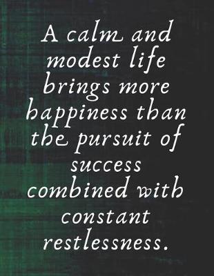 Book cover for A calm and modest life brings more happiness than the pursuit of success combined with constant restlessness