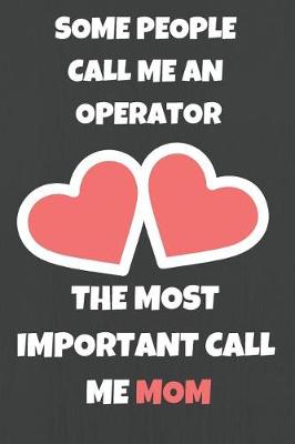 Book cover for Some People Call Me Operator