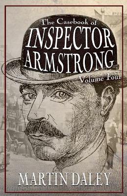 Cover of The Casebook of Inspector Armstrong - Volume 4