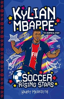 Book cover for Soccer Rising Stars: Kylian Mbappe