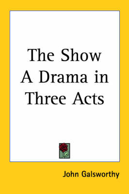 Book cover for The Show A Drama in Three Acts