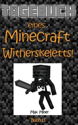 Book cover for Tagebuch Eines Minecraft Witherskeletts!