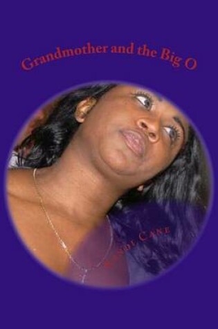 Cover of Grandmother and the Big O