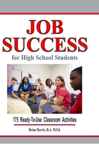 Cover of Job Success For High School Students