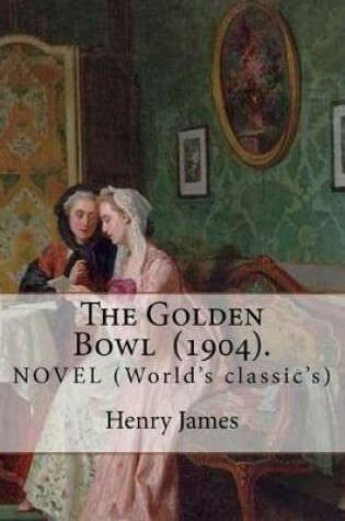 Cover of The Golden Bowl (1904). By