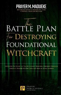 Book cover for The Battle Plan for Destroying Foundational Witchcraft