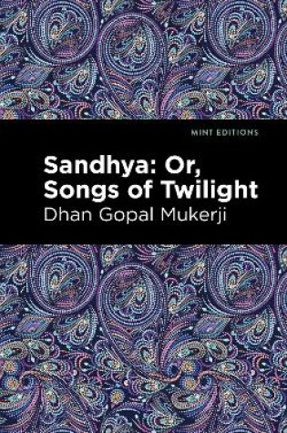 Cover of Sandhya: Or, Songs of Twilight