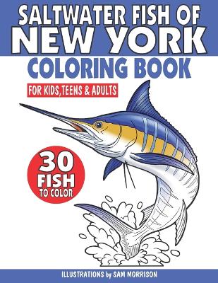 Book cover for Saltwater Fish of New York Coloring Book for Kids, Teens & Adults