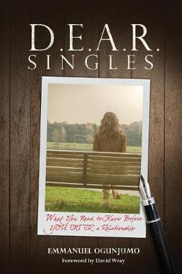 Book cover for D.E.A.R Singles - What You Need to Know Before YOU ENTER a Relationship