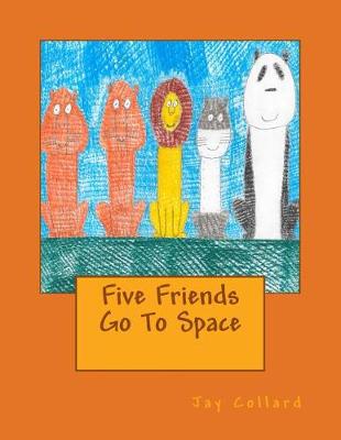 Book cover for Five Friends Go To Space