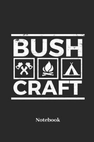 Cover of Bush Craft Notebook