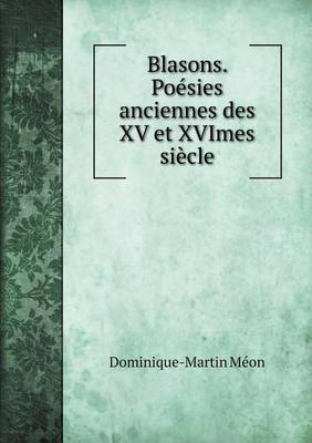 Book cover for Blasons. Poésies anciennes des XV et XVImes siècle