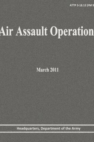 Cover of Air Assault Operations (ATTP 3-18.12)