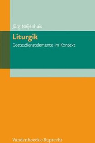 Cover of Liturgik Gottesdienstelemente im Kontext