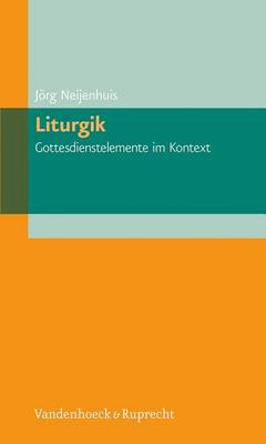 Book cover for Liturgik Gottesdienstelemente im Kontext