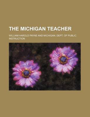Book cover for The Michigan Teacher (Volume 1)