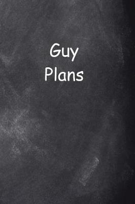 Cover of 2019 Daily Planner For Men Guy Plans Chalkboard Style