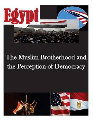 Cover of The Muslim Brotherhood and the Perception of Democracy