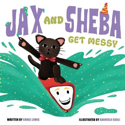 Book cover for Jax and Sheba get Messy