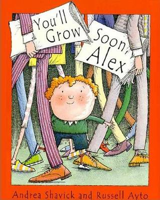 Book cover for You'll Grow Soon, Alex