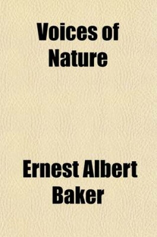 Cover of Voices of Nature; A Sequel to Praise of a Simple Life