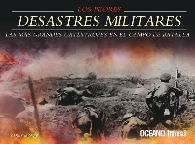 Book cover for Los Peores Desastres Militares del Mundo
