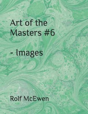 Book cover for Art of the Masters #6 - Images