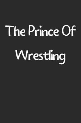 Book cover for The Prince Of Wrestling