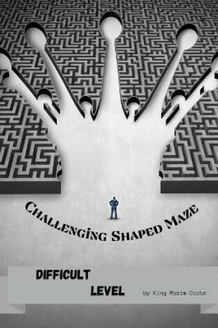 Cover of Challenging Shaped Maze Difficult Level