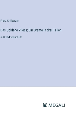 Book cover for Das Goldene Vliess; Ein Drama in drei Teilen