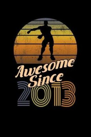 Cover of Awesome Since 2013