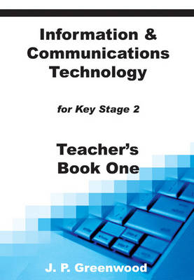 Book cover for Information & Communications Technology for Key Stage 2