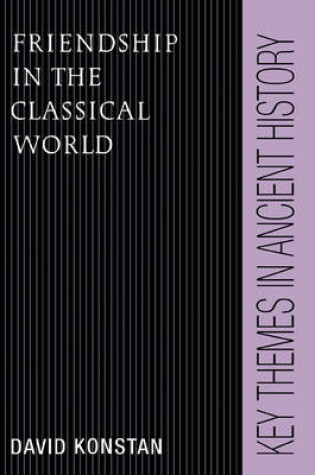 Cover of Friendship in the Classical World