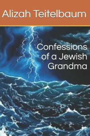 Cover of Confessions of a Jewish Grandma