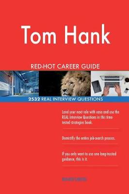 Book cover for Tom Hanks RED-HOT Career Guide; 2532 REAL Interview Questions