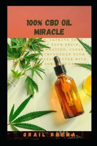 Cover of 100% CBD Oil Miracle
