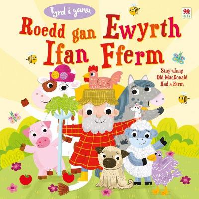 Book cover for Tyrd i Ganu: Roedd gan Ewyrth Ifan Fferm / Sing-Along Old Macdonald Had a Farm