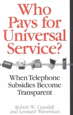 Book cover for Who Pays for Universal Service?