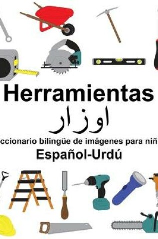 Cover of Español-Urdú Herramientas Diccionario bilingüe de imágenes para niños