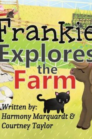 Cover of Frankie Explores the Farm
