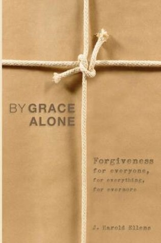 Cover of By Grace Alone