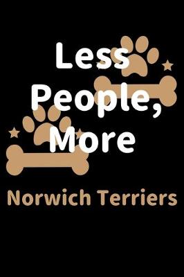 Book cover for Less People, More Norwich Terriers